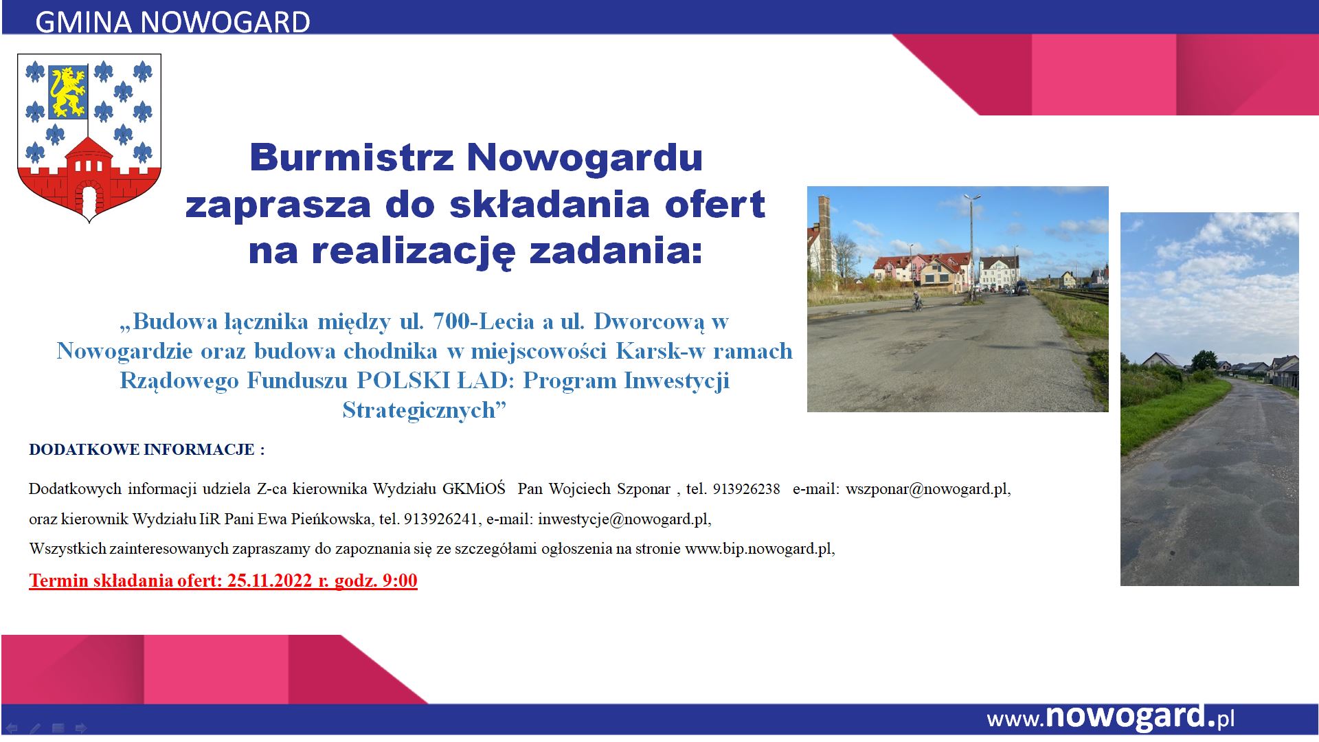 Budowa łącznika między ul. 700-Lecia a ul. Dworcową w Nowogardzie oraz budowa chodnika w miejscowości Karsk